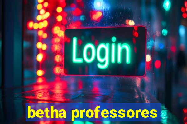 betha professores